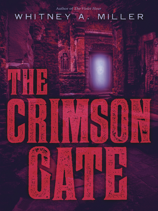 Title details for The Crimson Gate by Whitney A. Miller - Available